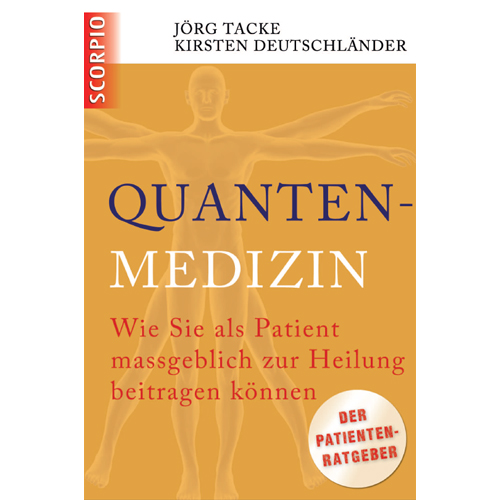 Buch: Quantenmedizin - Wie Sie als Patient mageblich zur Heilung beitragen knnen